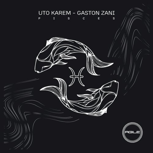 Uto Karem, Gaston Zani – Pisces [AGILE118]